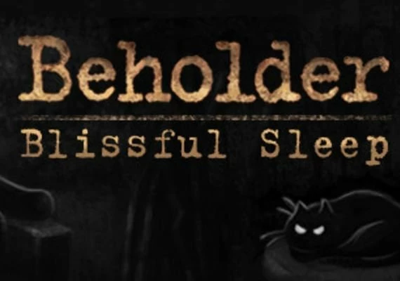 Beholder: Blissful Sleep Global