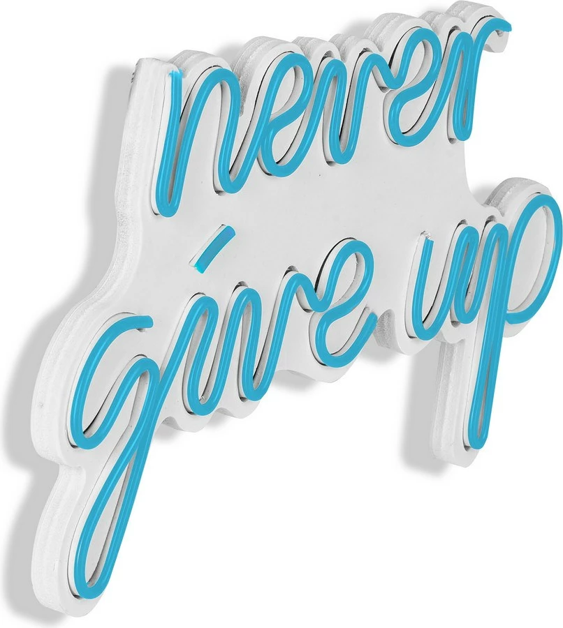 Dekor ndriçues LED plastik, 'never give up', ngjyrë e kaltër