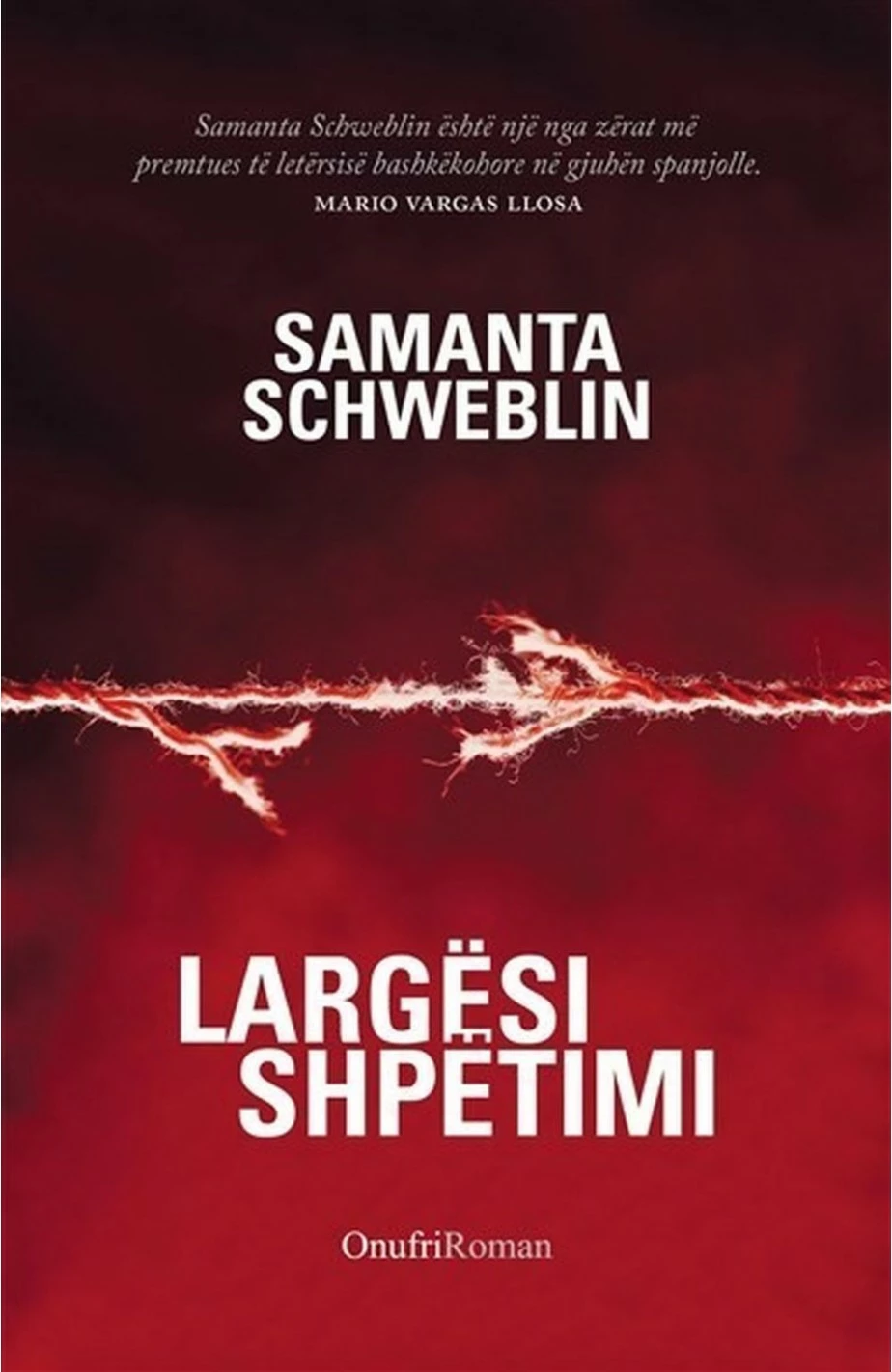 Largesi Shpetimi - Samanta Schweblin