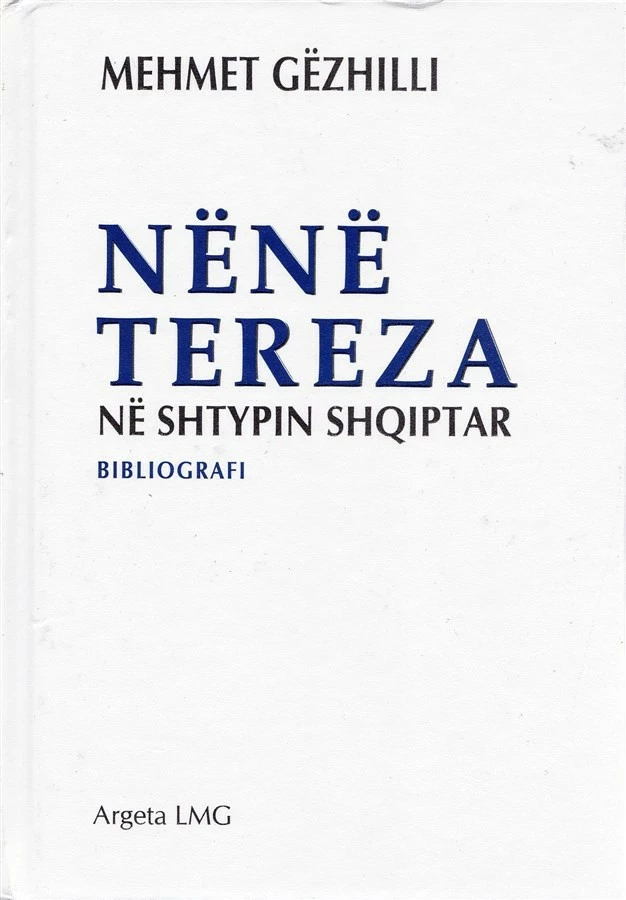 Nene Tereza Ne Shtypin Shqiptare - MEHMET GEZHILLI