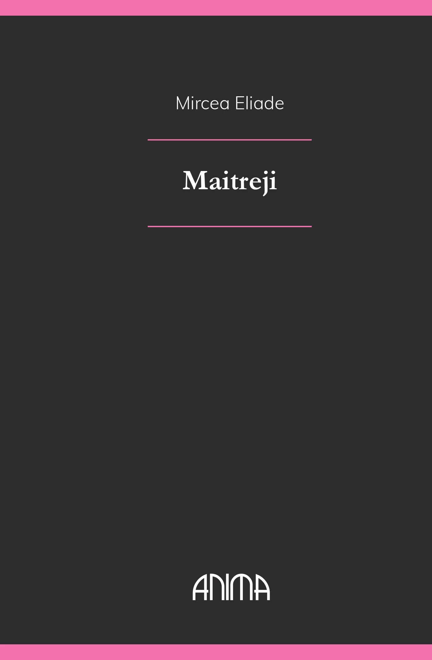 Maitreji, autori Mircea Eliade