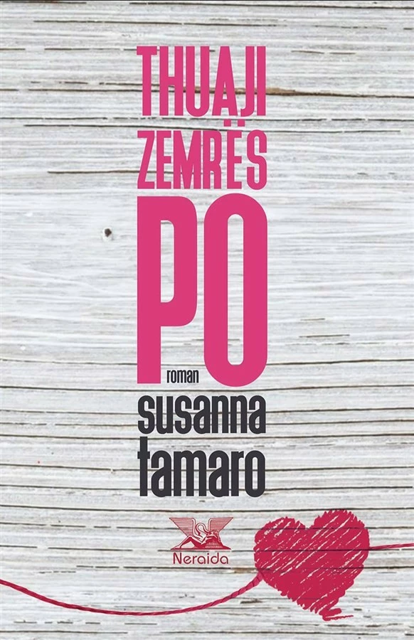 Thuaji Zemres Po - SUSANNA TAMARO
