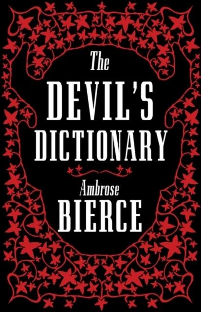 Devil’s dictionary, autori Bierce Ambrose