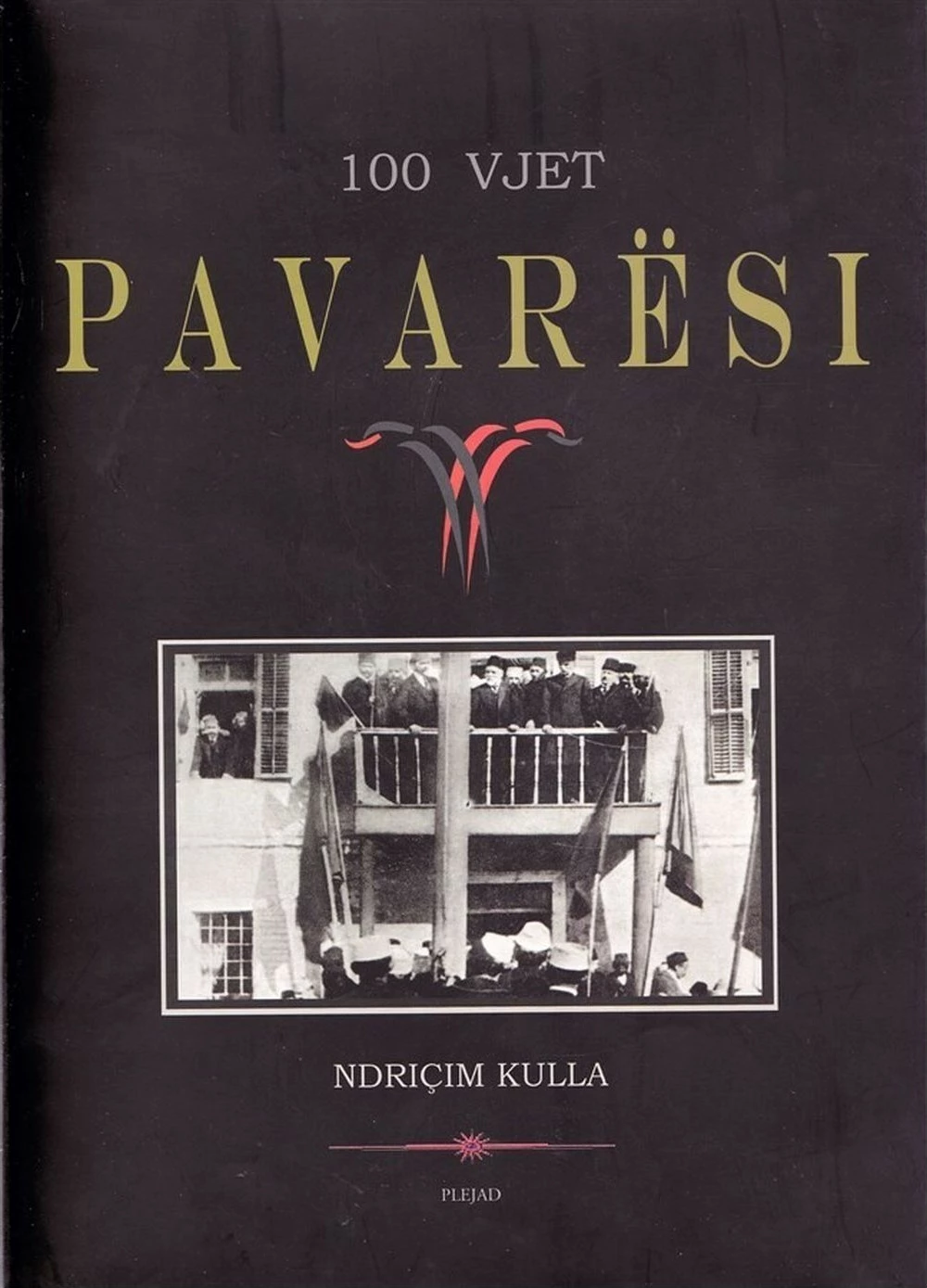 100 Vjet Pavaresi - Ndricim Kulla