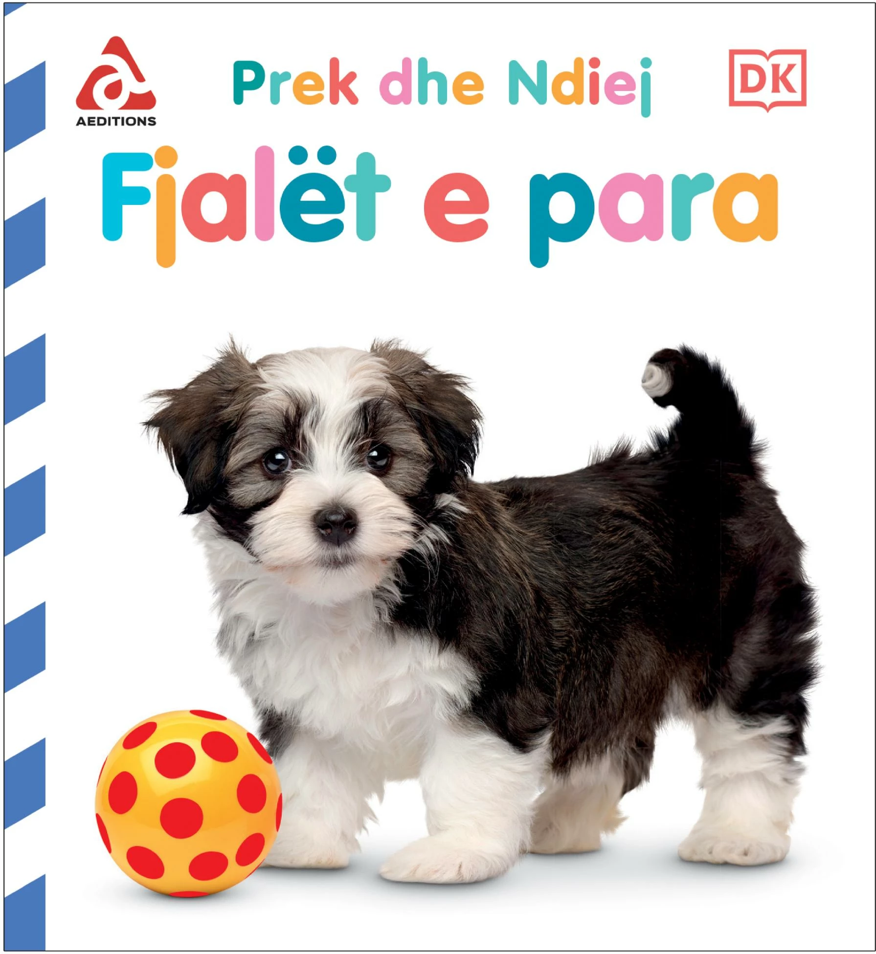 Fjalet e para (Prek dhe ndiej)