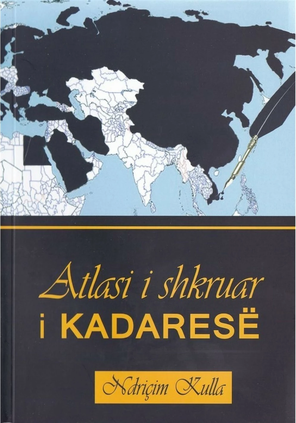 Atlas I Shkruar I Kadarese - Ndricim Kulla