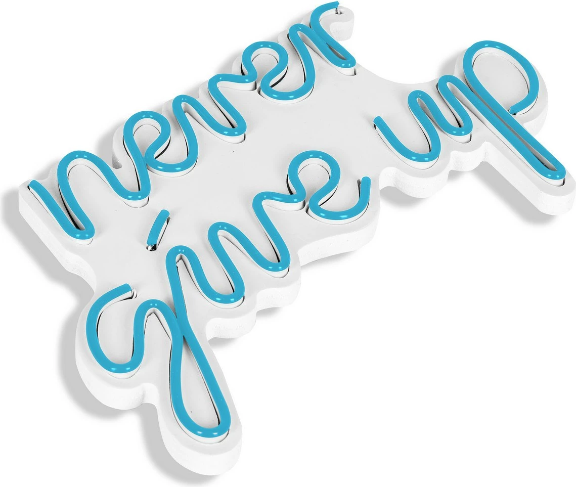 Dekor ndriçues LED plastik, 'never give up', ngjyrë e kaltër