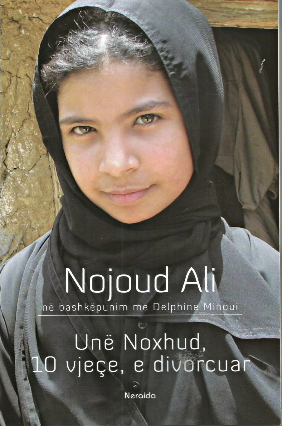 Une Noxhud 10 Vjece E Divorcuar - Nojoud Ali
