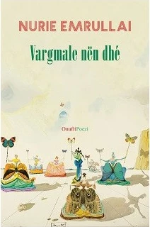 Vargmale Nen Dhe - Nurie Emrullai