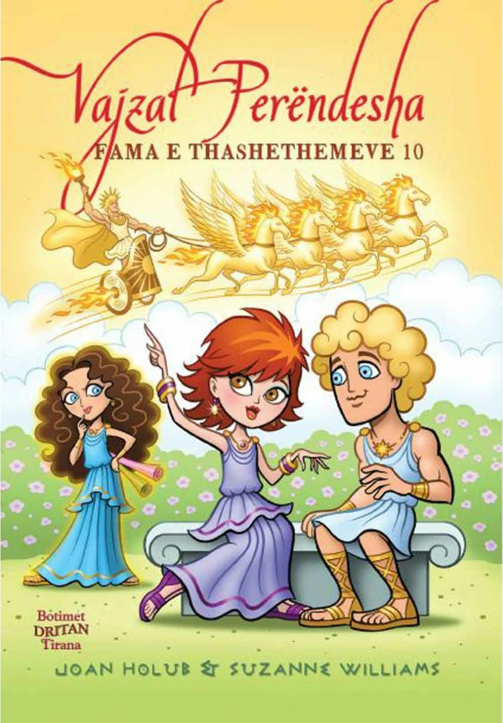 Vajzat Perendesha 10 Fama E Thashethemeve - Joan Holub