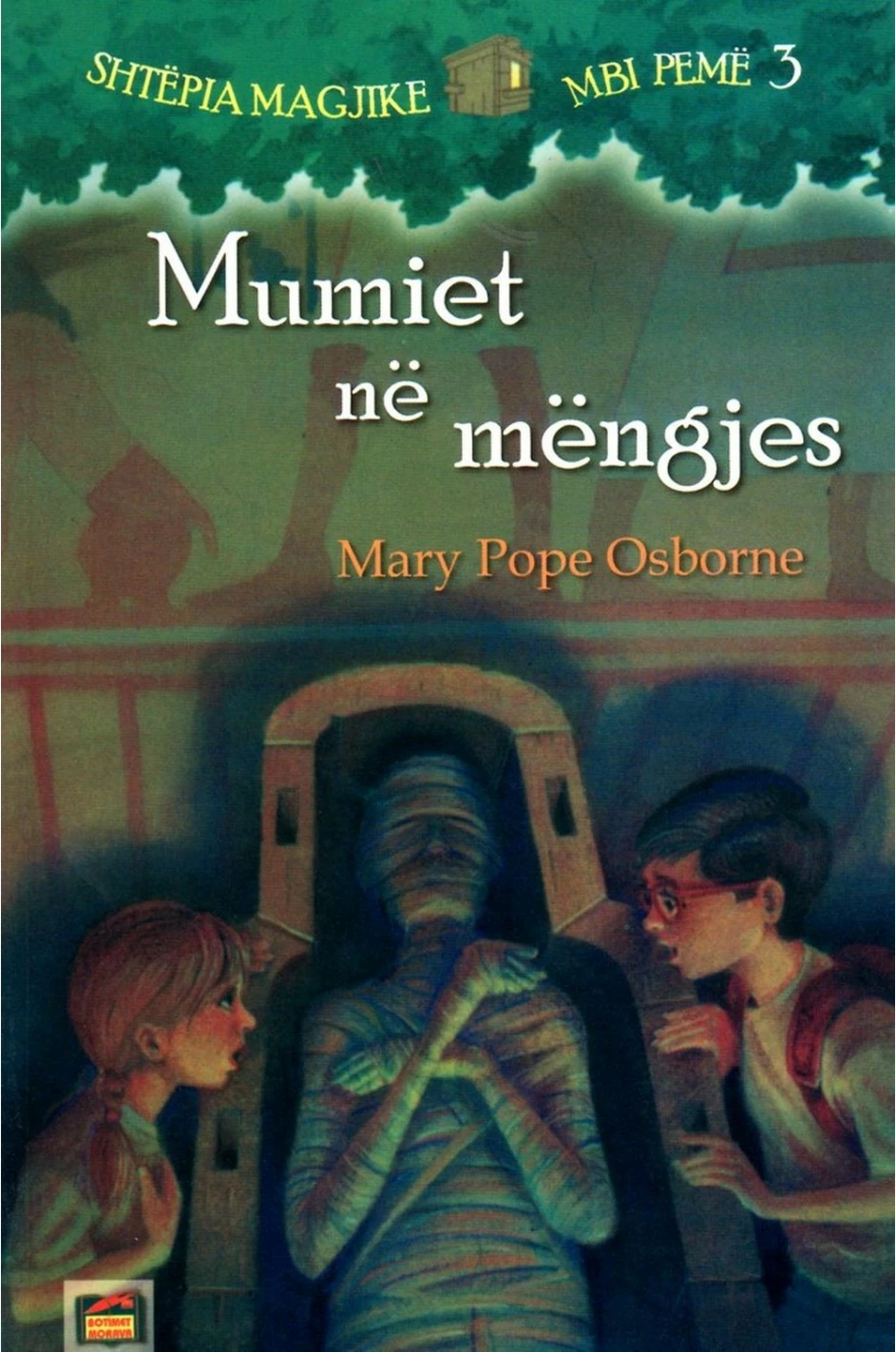 Mumjet Ne Mengjes - Mary Pope Osborne