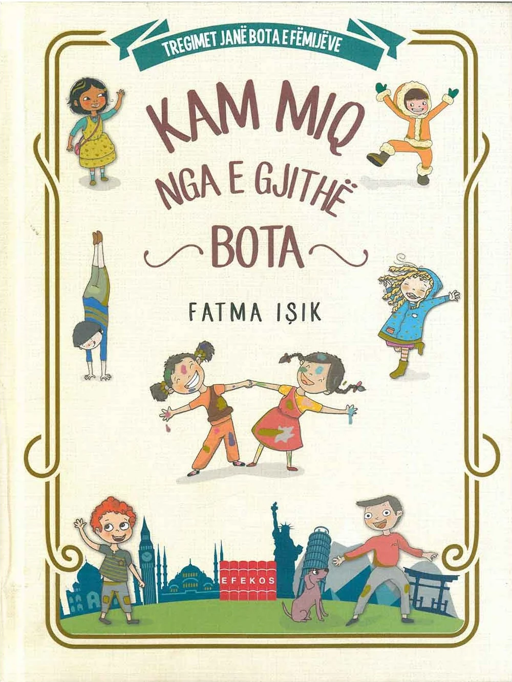 Kam Miq Nga E Gjithe Bota - Fatma Isik