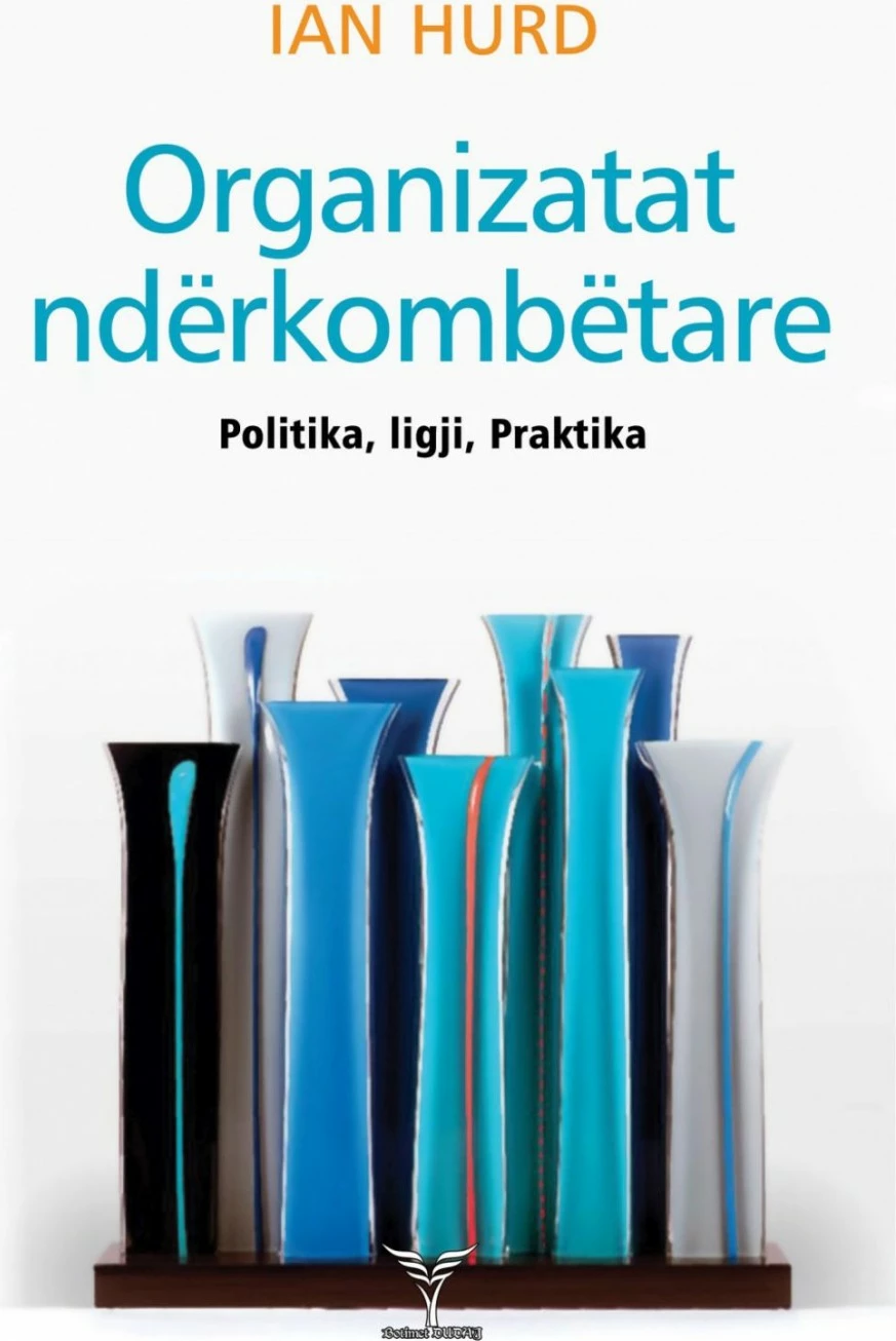 Organizatat Nderkombetare - Ian Hurd