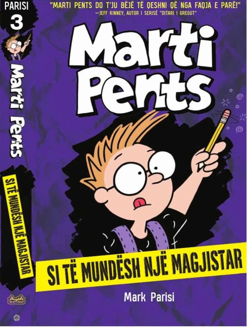 Marty Pants 3 : Si Te Mundesh Nje Magjistar - Mark Parisi