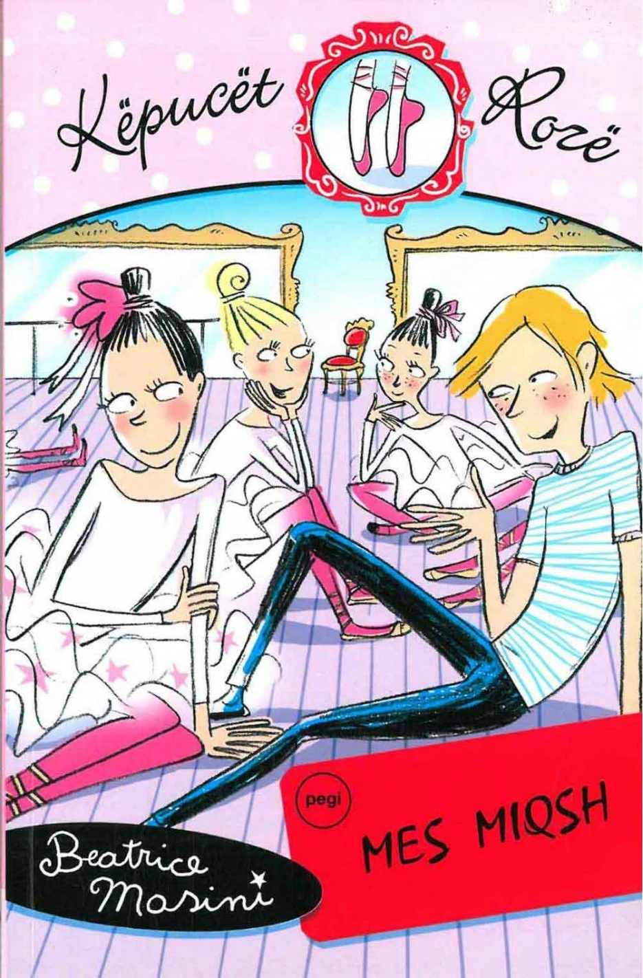 Kepucet Roze 3  Mes Miqsh - Beatrice Masini