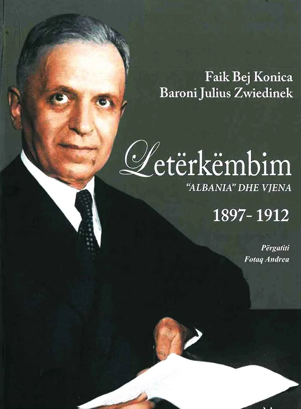 Leterkembim 1897-1912 :  Albania Dhe Vjena - Faik Konica