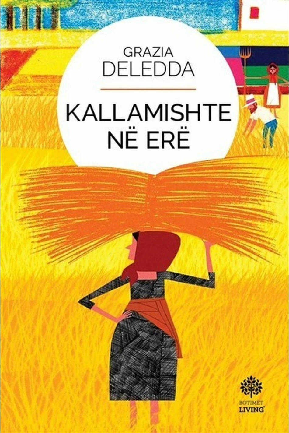 Kallamishte Ne Ere - Grazia Deledda