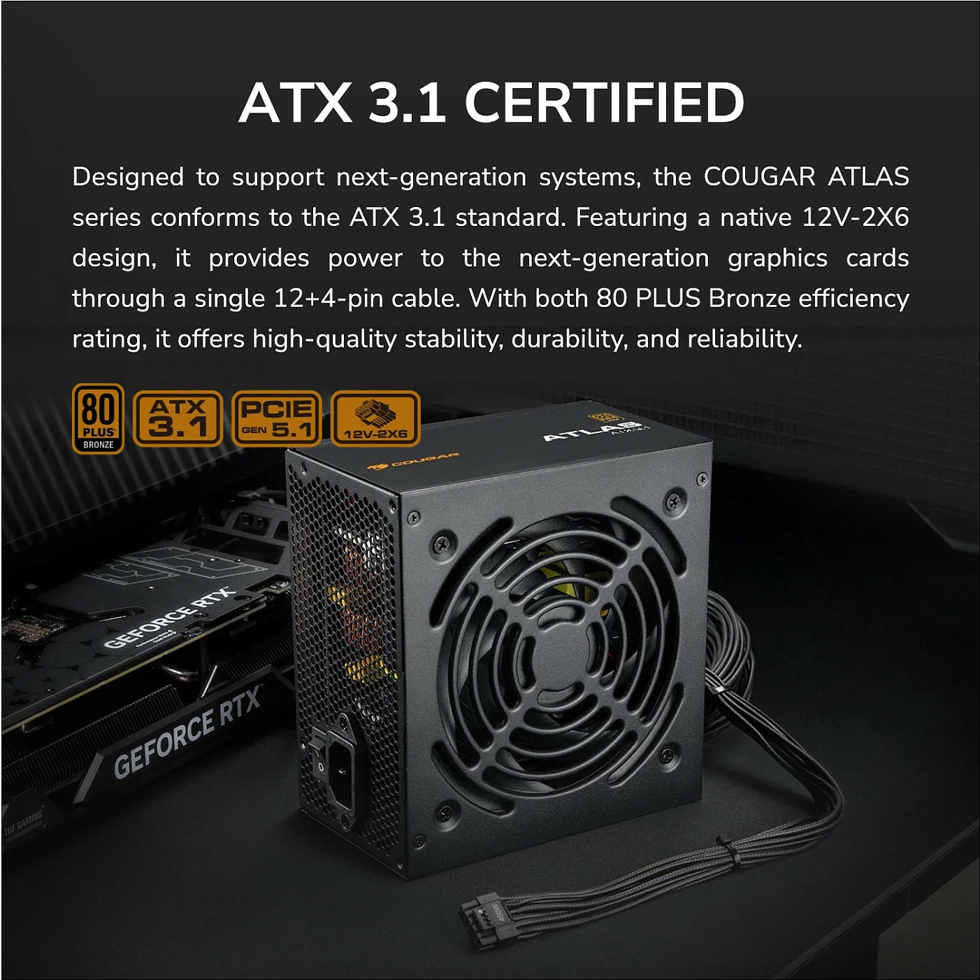 Power Supply Cougar ATLAS 750W, ATX 3.1, 80 Plus Bronze, i zi