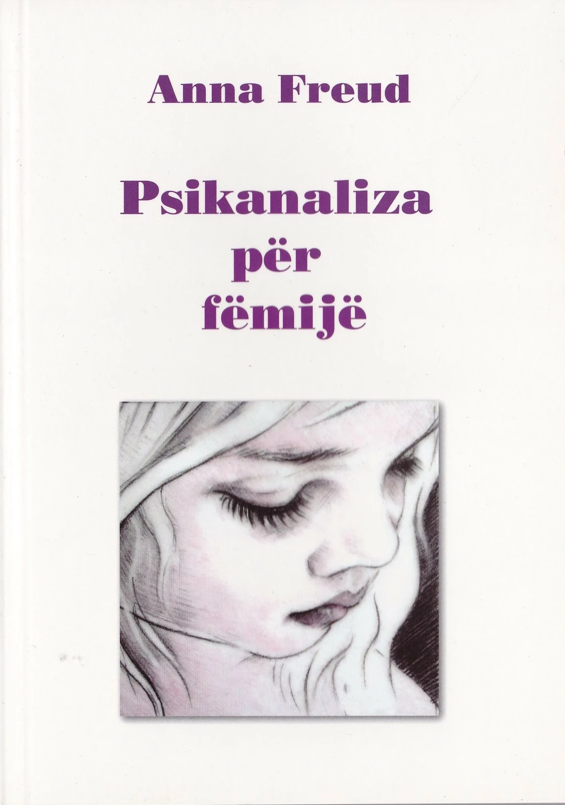 Psikanaliza Per Femije - Ana Frojd