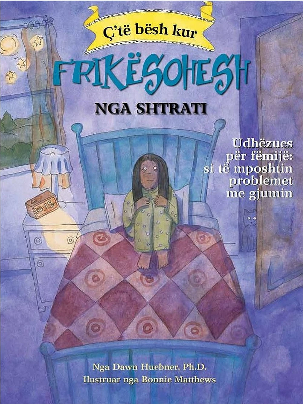 Cte Besh Kur Frikesohesh Nga Shtrati - Dawn Huebner