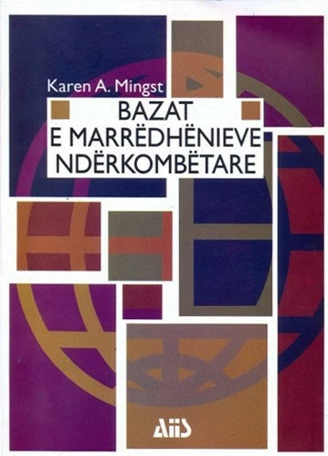 Bazat E Marredhenieve Nderkombetare - KAREN MINGST