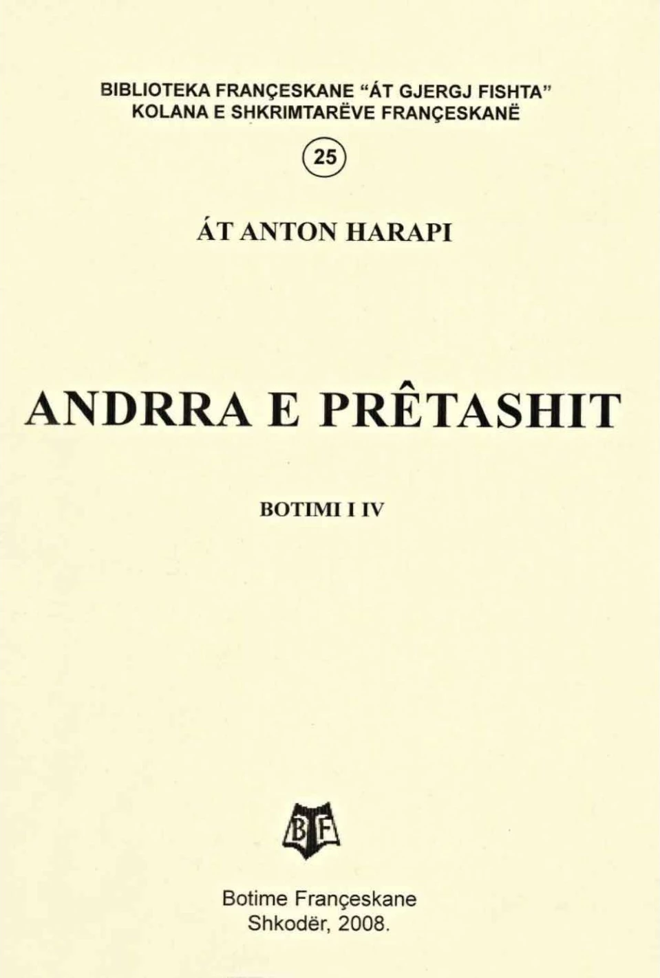 Andrra E Pretashit - Anton Harapi