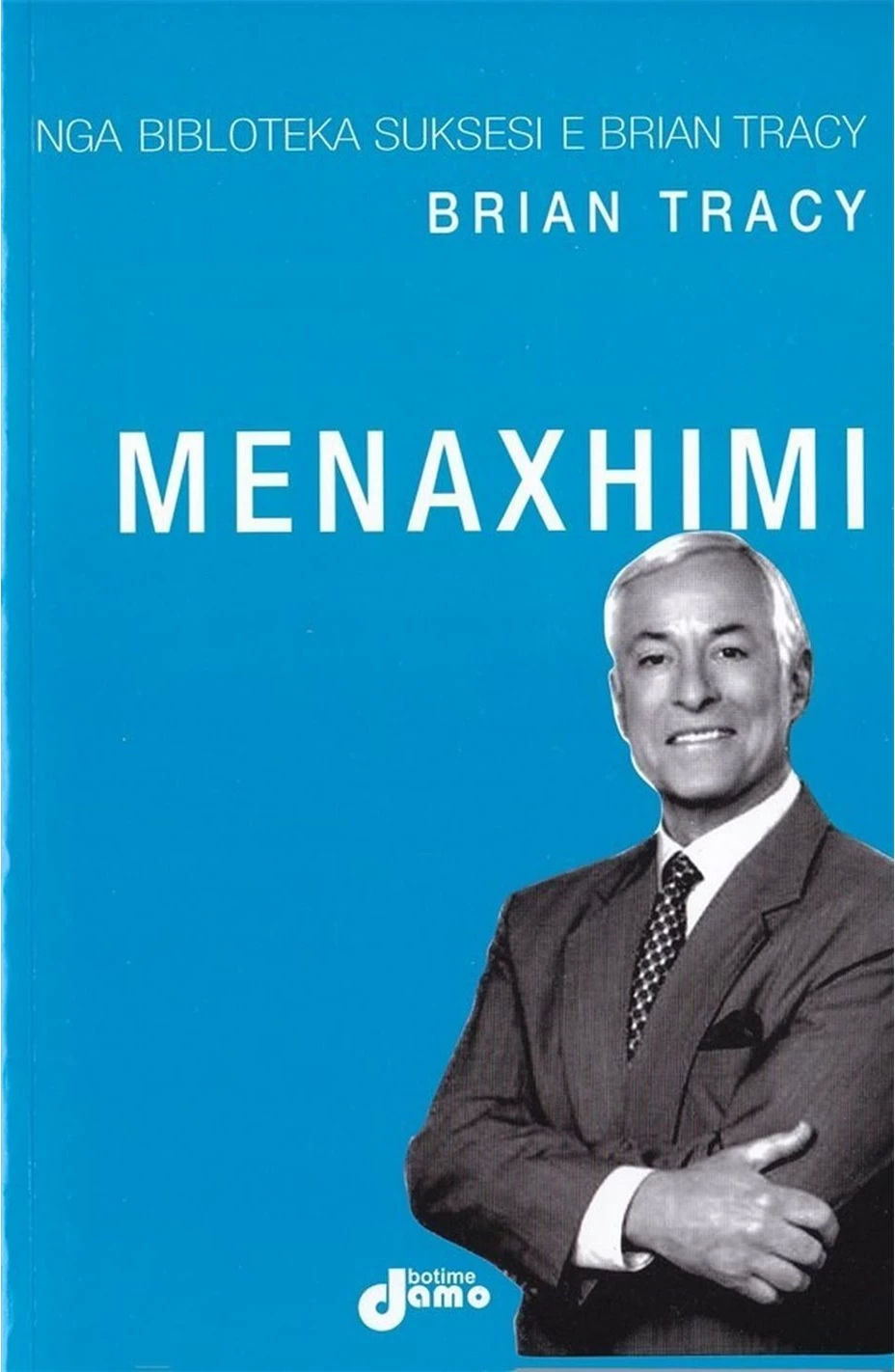 Menaxhimi - Brian Tracy