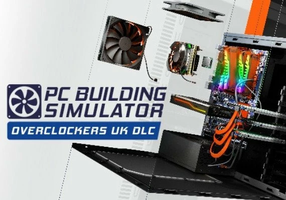 PC Building Simulator: Overclockers  Workshop DLC Global