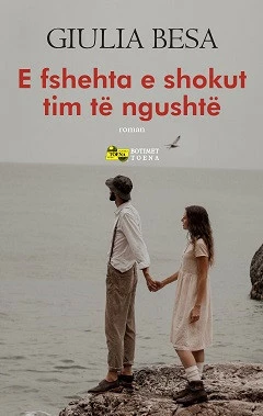 E Fshehta E Shokut Tim Te Ngushte - GIULIA BESA