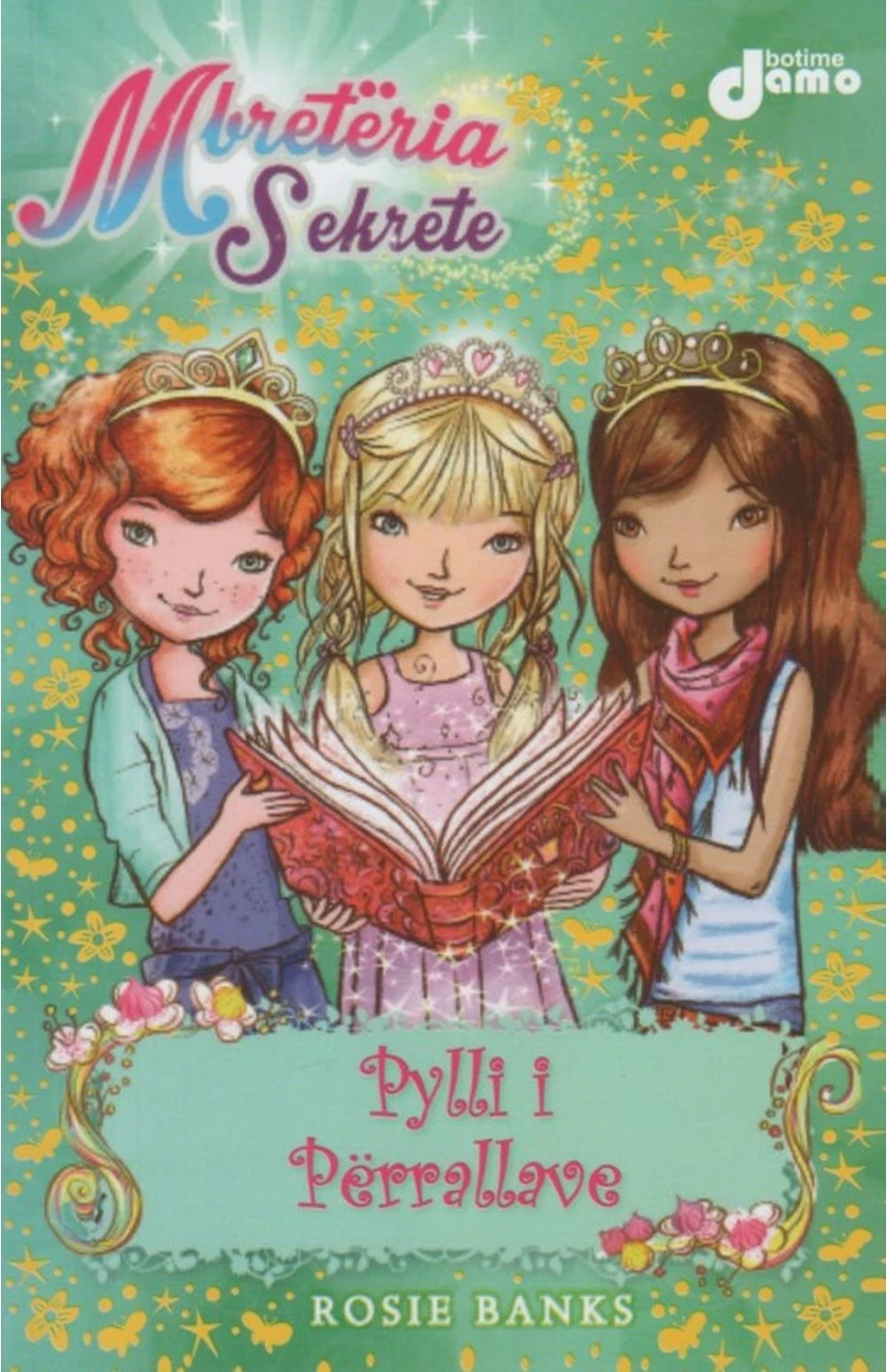 Mbreteria Sekrete 11 Pylli I Perrallave - Rosie Banks